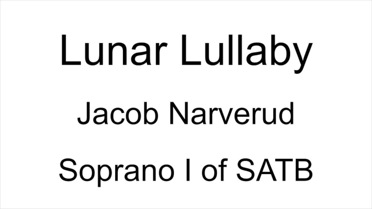 Lunar Lullaby - Soprano I of SATB
