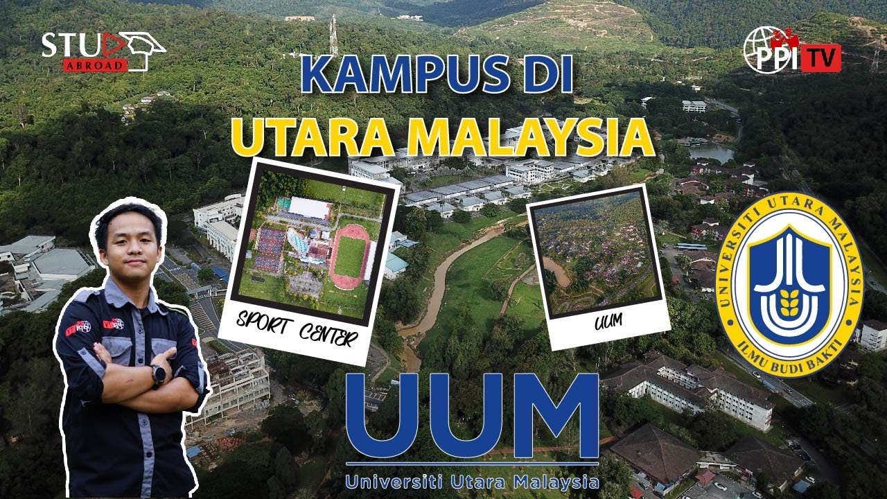 #STUDYABROAD - Explore Kampus di Utara Malaysia || Universiti Utara Malaysia