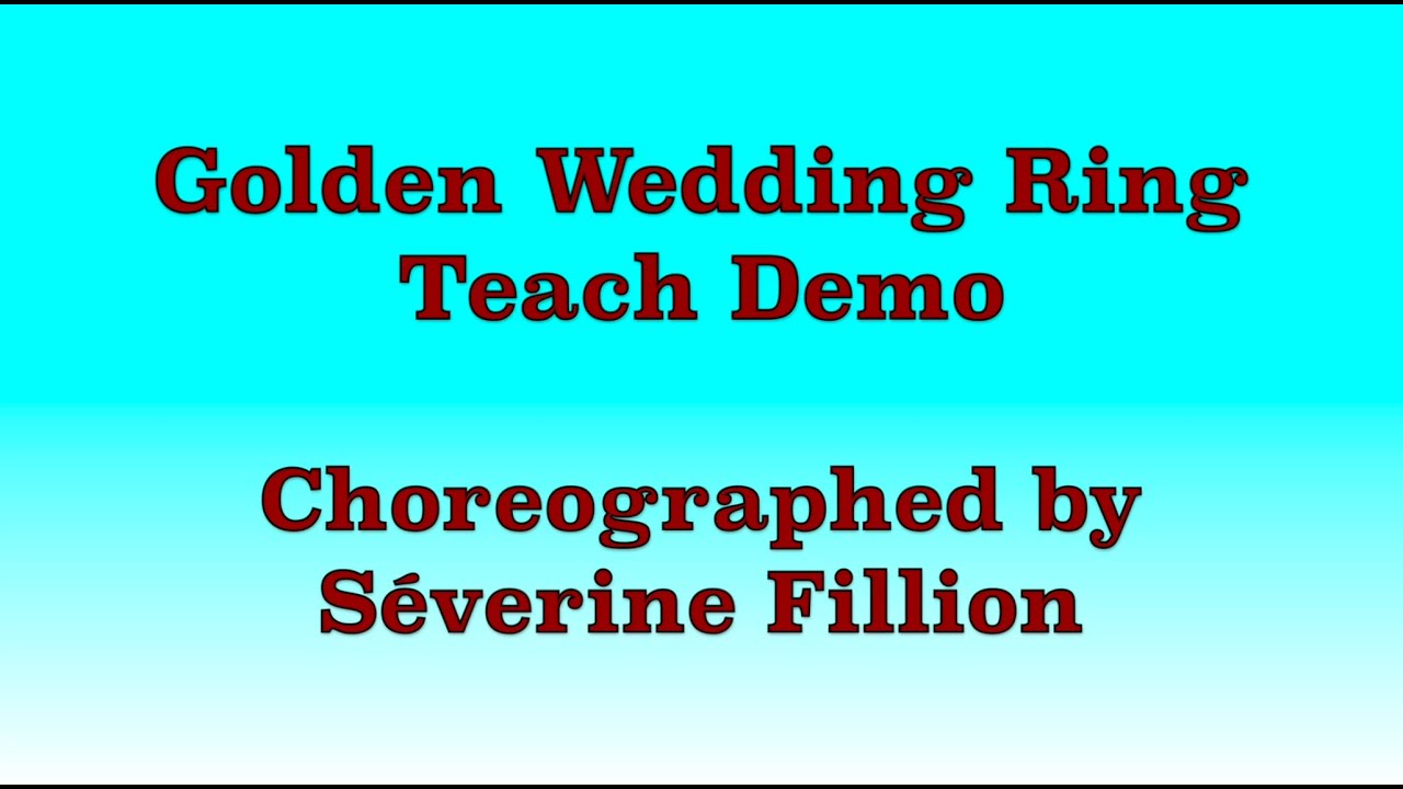 Golden Wedding Ring - Line Dance (Teach Demo)