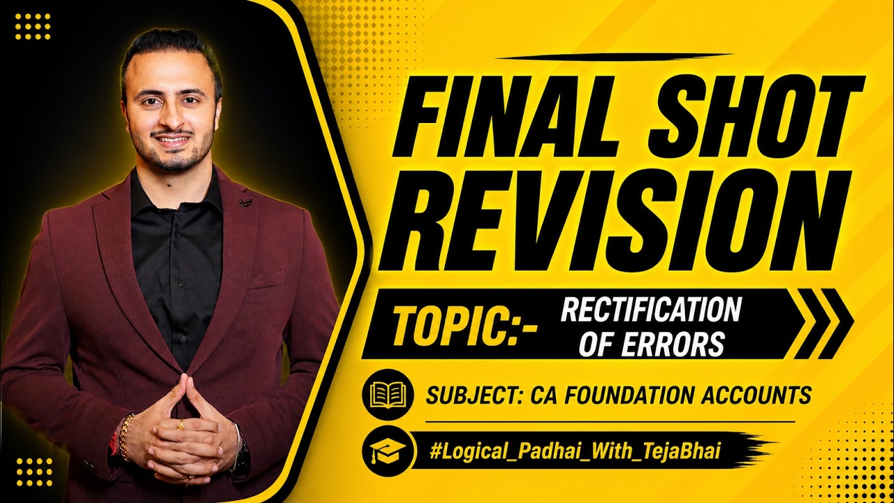 RECTIFICATION OF ERRORS - FINAL SHOT REVISION - JAN 26 - CA TEJAS SUCHAK #cafoundation #accounting