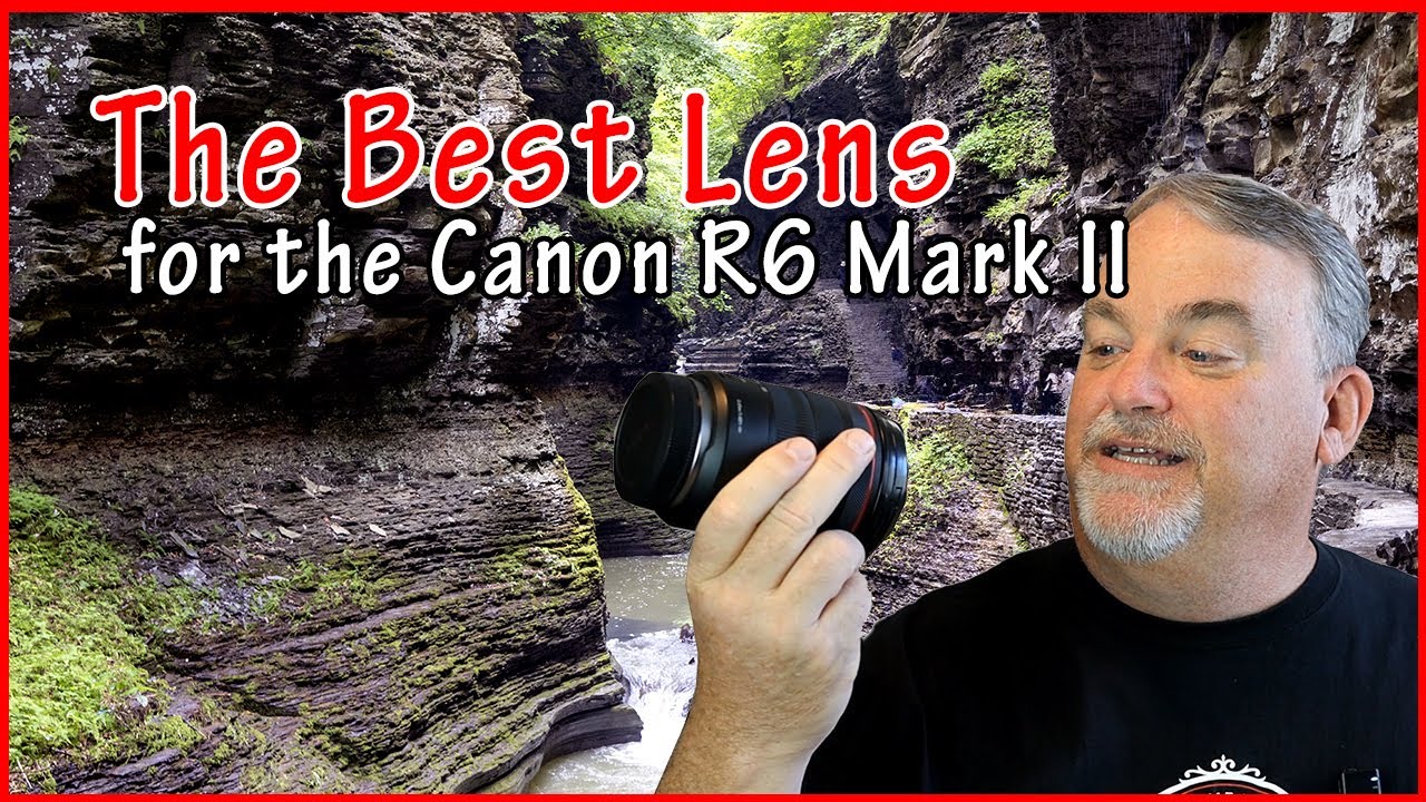 Is This the Best Lens for the Canon R6 Mark II?  Landscape Photography from Watkins Glen State Park