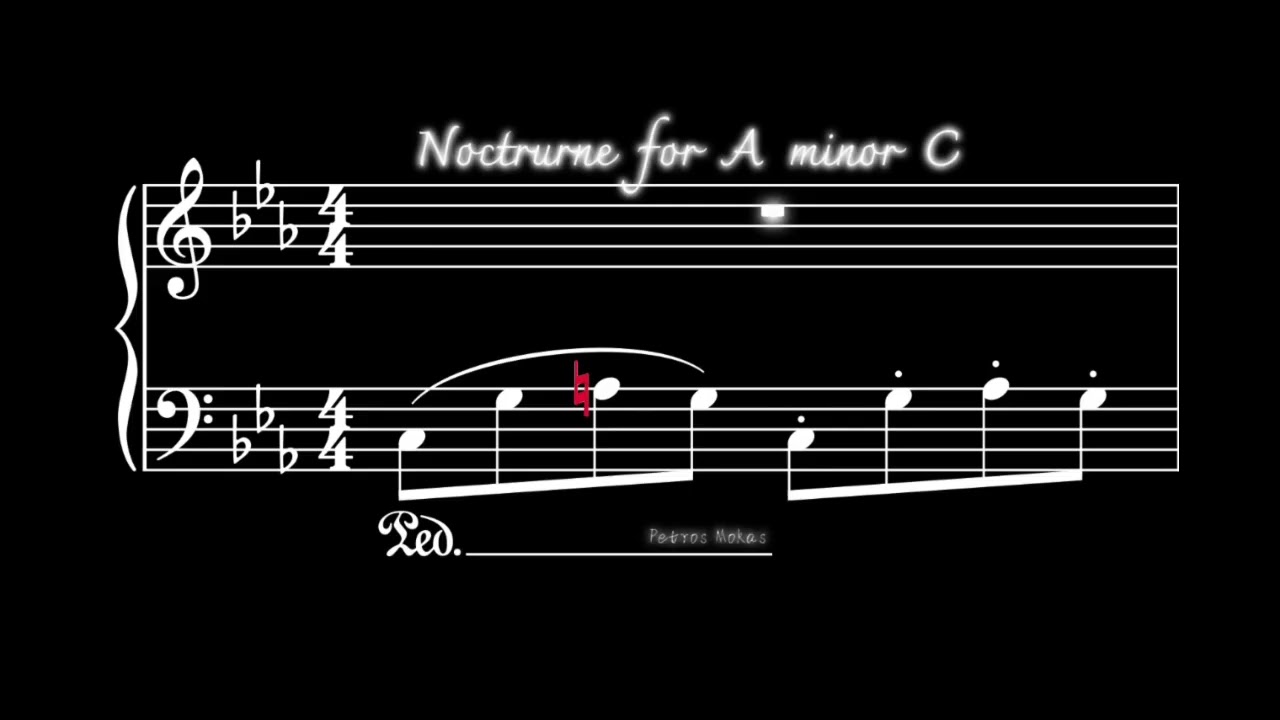 Nocturne for A minor C (Νυχτερινό για ένα μικρό Nτο)