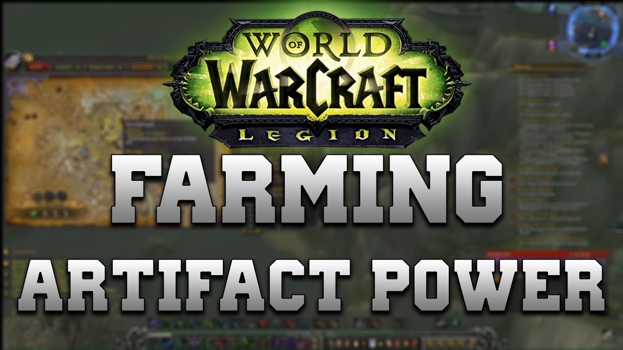 Wow Legion - BEST ways to Farm Artifact Power FAST --