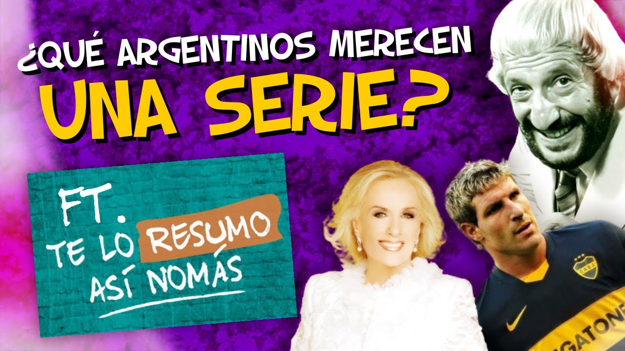 #ARGENTINOS que merecen su SERIE // Ft. @Teloresumoasinomas 💥