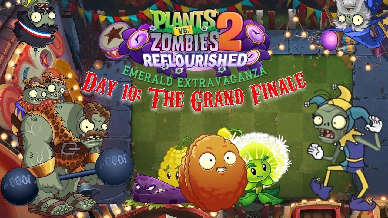 PvZ2 Reflourished Custom Level Pack: Emerald Extravaganza - Day 10