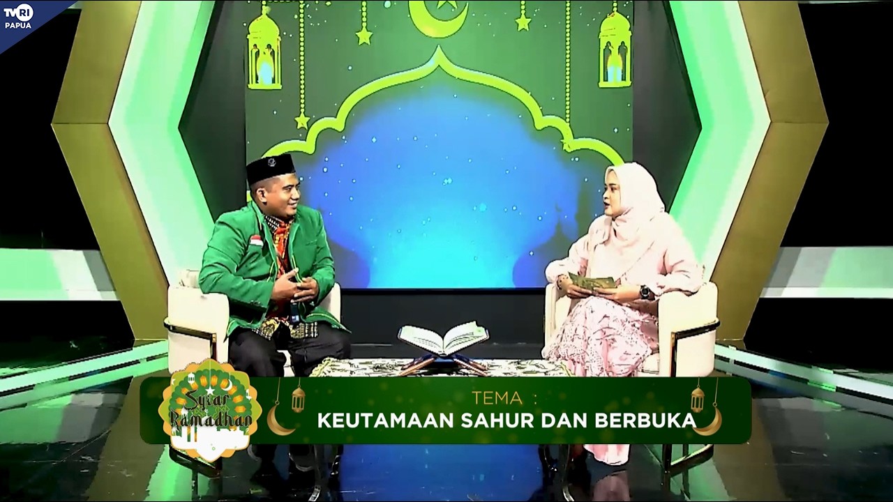 SYIAR RAMADAN - KEUTAMAAN SAHUR DAN BERBUKA