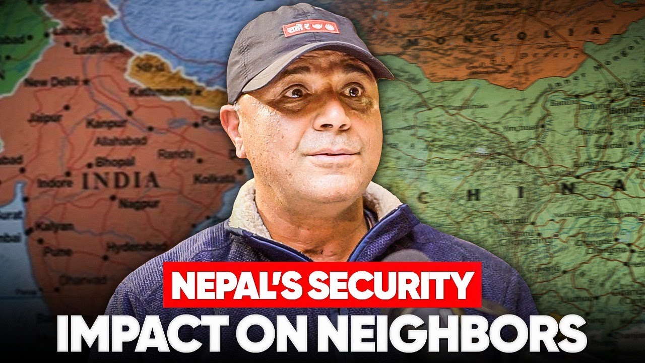 How Nepal&rsquo;s Security Structure Impacts Neighboring Countries | Santosh Dhakal | Sushant Pradhan