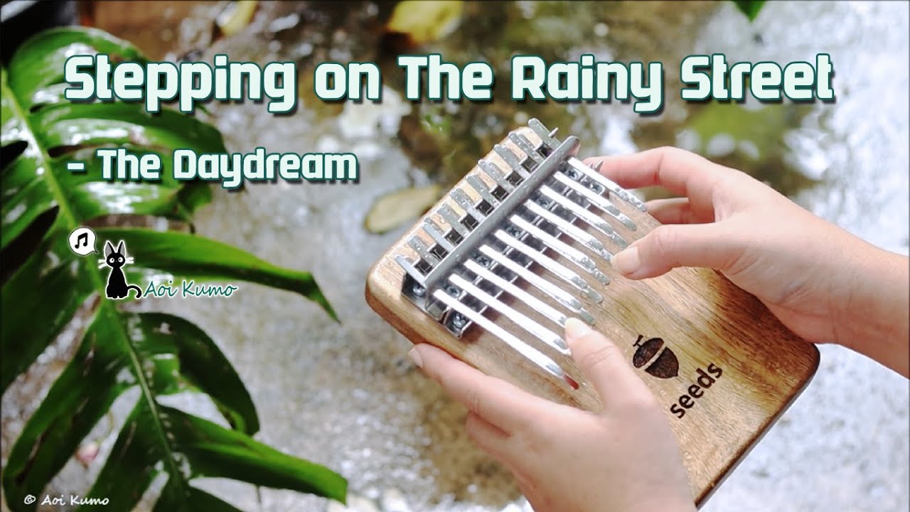 【Kalimba Cover With Tabs】Stepping on The Rainy Street | The Daydream