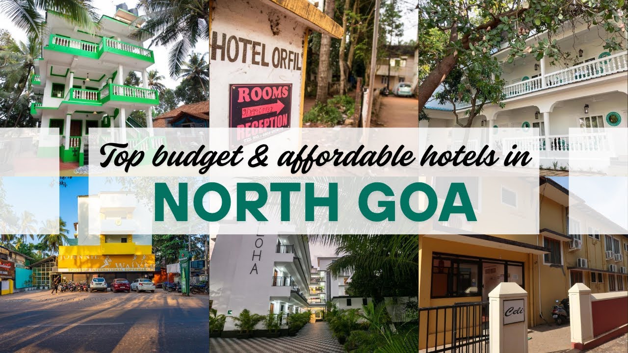 Top budget & affordable hotels in North Goa - Part 2 (Updated list for 2025)