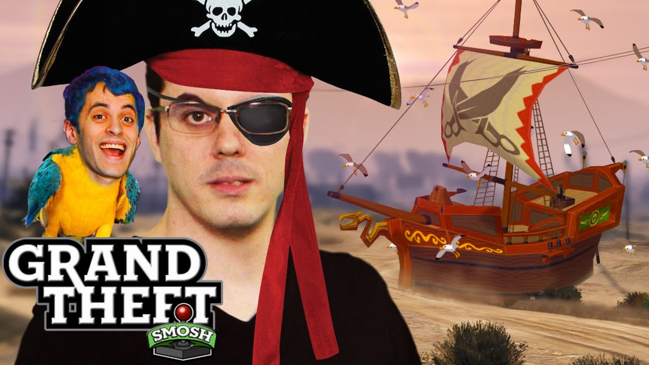 PIRATES - FOR THE LOVE OF BOOTY (Grand Theft Smosh)