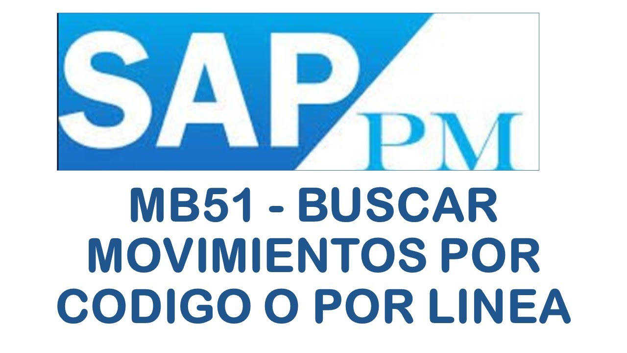 MB51 MOVIMIENTOS SALIDAS DE REPUESTOS POR FECHA