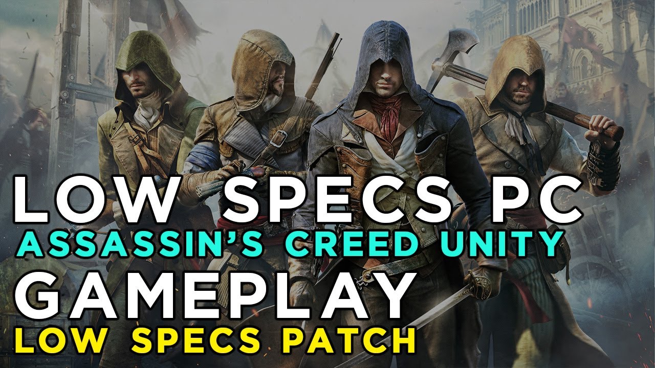 Assassin's Creed Unity (2014) - Ragnos1997 Low Specs Patch Gameplay