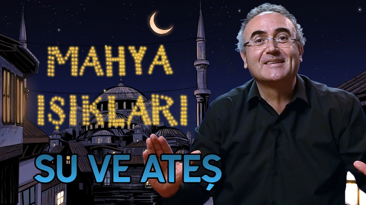 Mahya Işıkları 9.Gün | Su ve Ateş