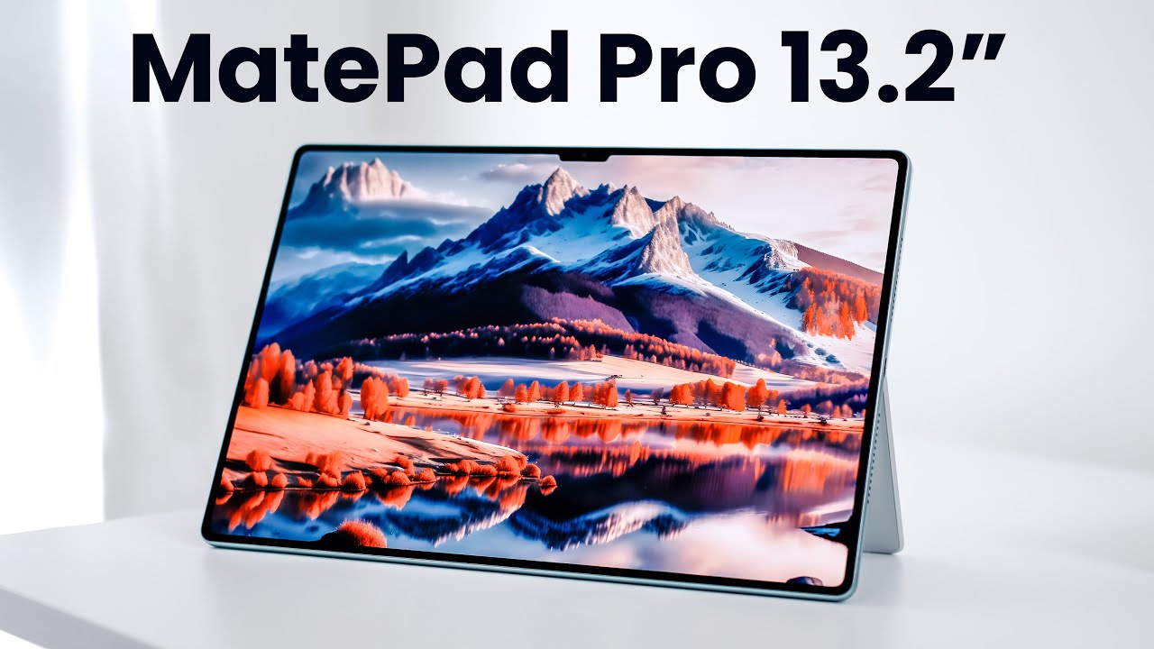 HUAWEI MatePad Pro 13.2: новейший и лучший планшет HUAWEI уже здесь! | Kirin 9000s
