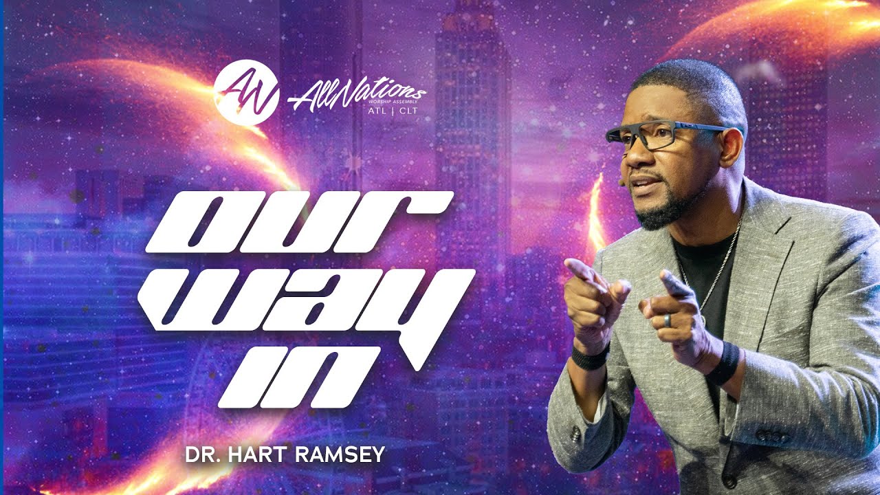OUR WAY IN | Dr. Hart Ramsey
