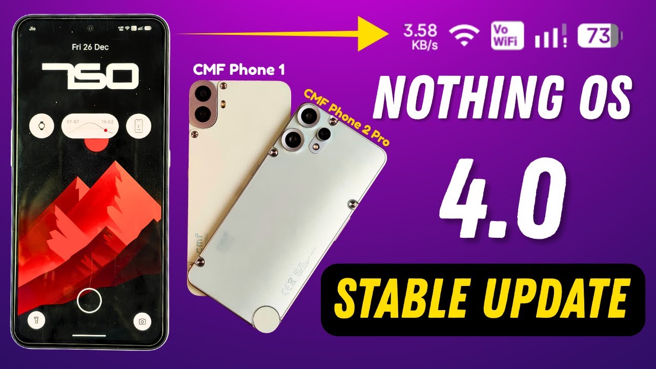 Nothing OS 4.0 Stable Update for CMF Phone 1 & 2 Pro &mdash; Finally Here! 🔥