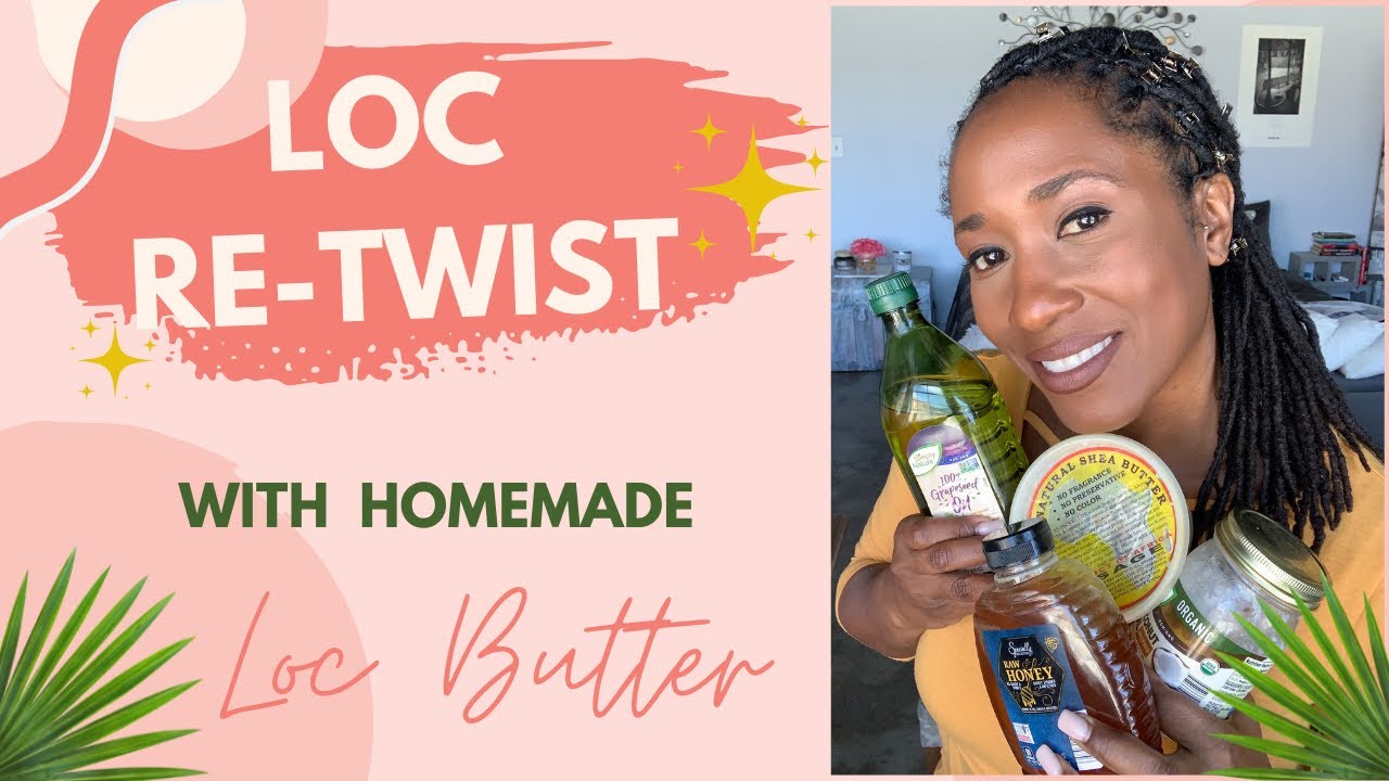 LOC RE-TWIST|HOMEMADE LOC BUTTER|ALL NATURAL LOCS