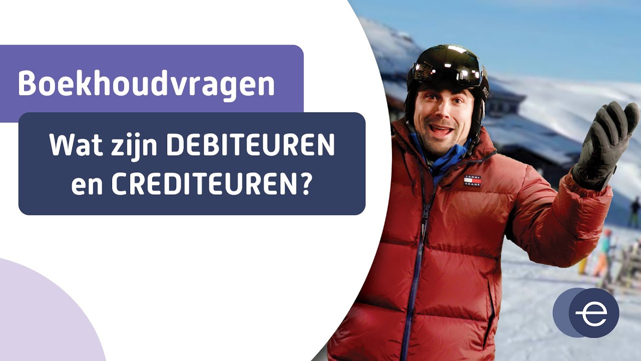 Wat zijn debiteuren en crediteuren?