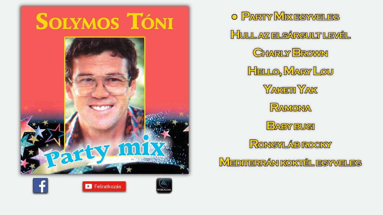 Solymos Tóni ~ Party mix (teljes album)