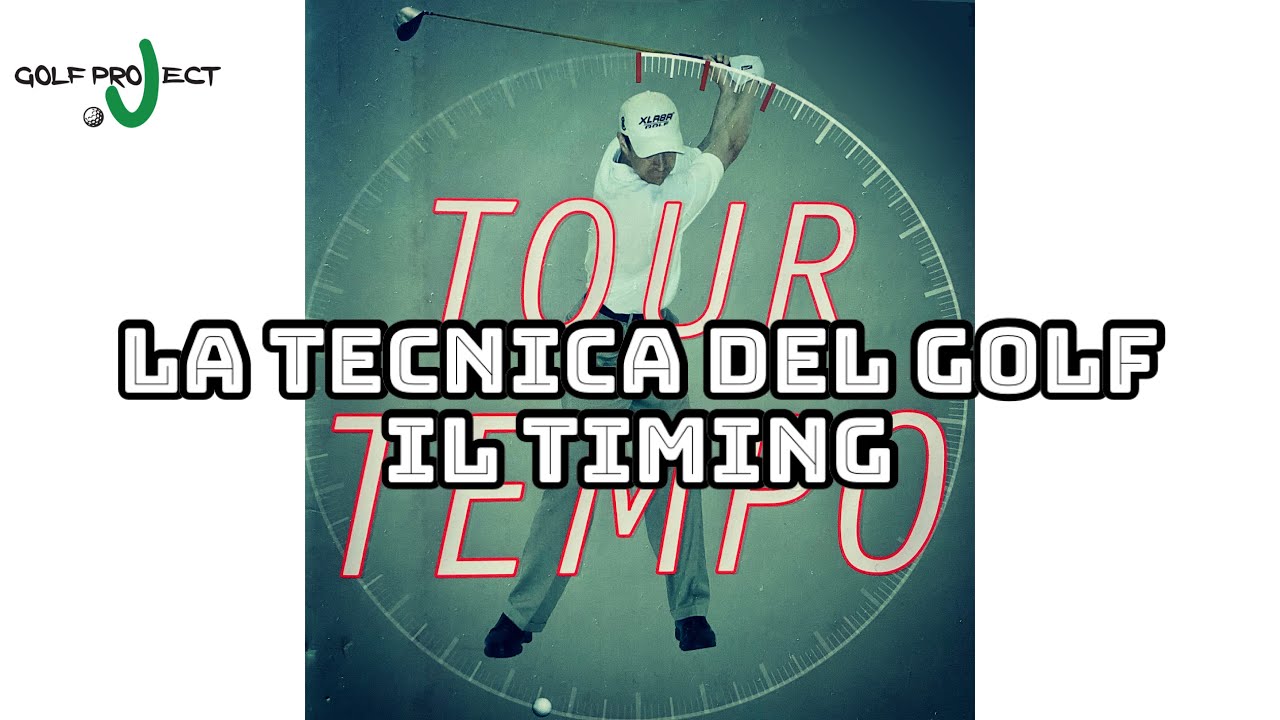 La Tecnica del Golf - Il Timing