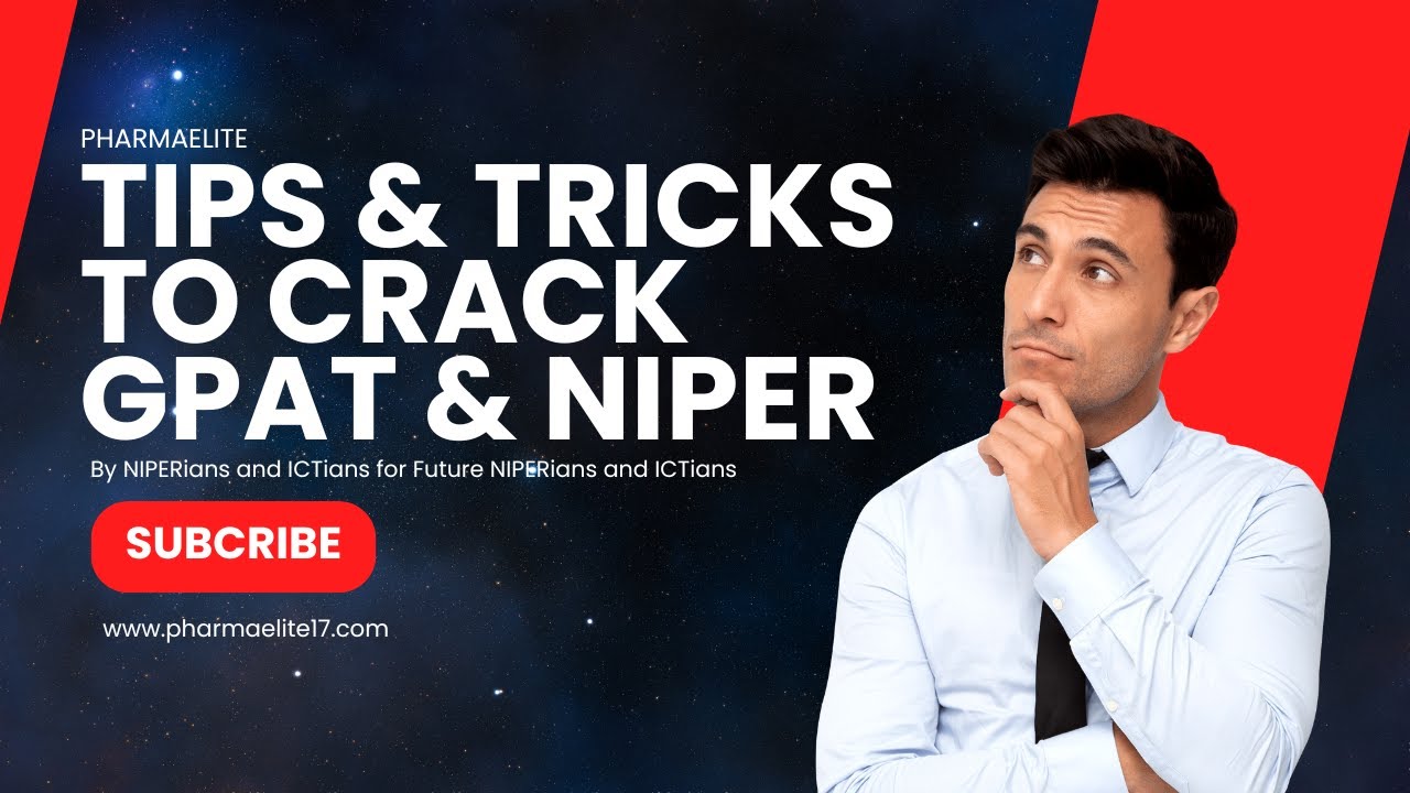 Tips & Tricks to crack GPAT & NIPER Entrance :- PHARMAELITE