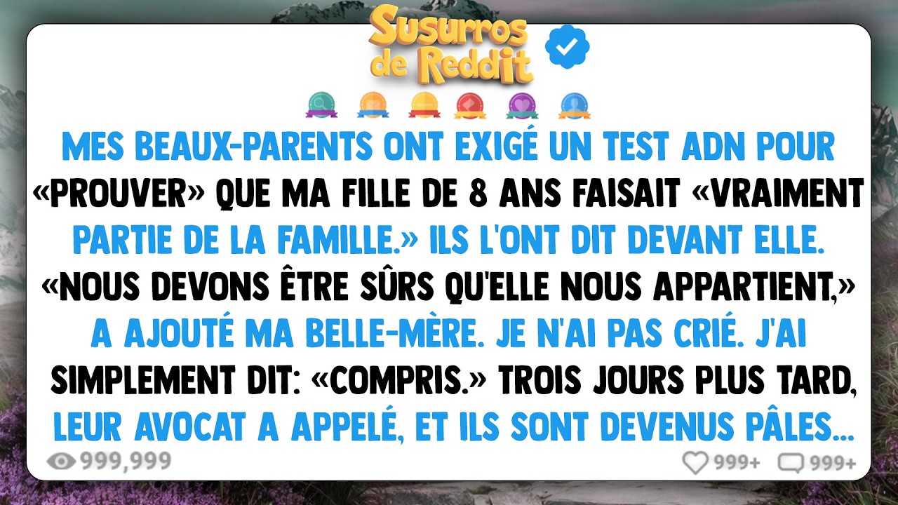Mes beaux-parents ont exigé un test ADN pour « prouver » que ma fille de 8 ans faisait...