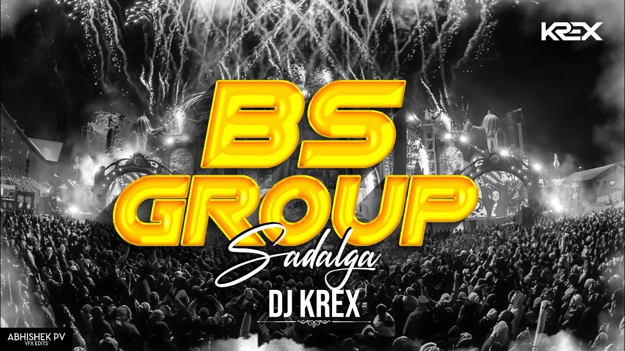BS GROUP | SADALGA | 2K25 - KREX | MUSIC 