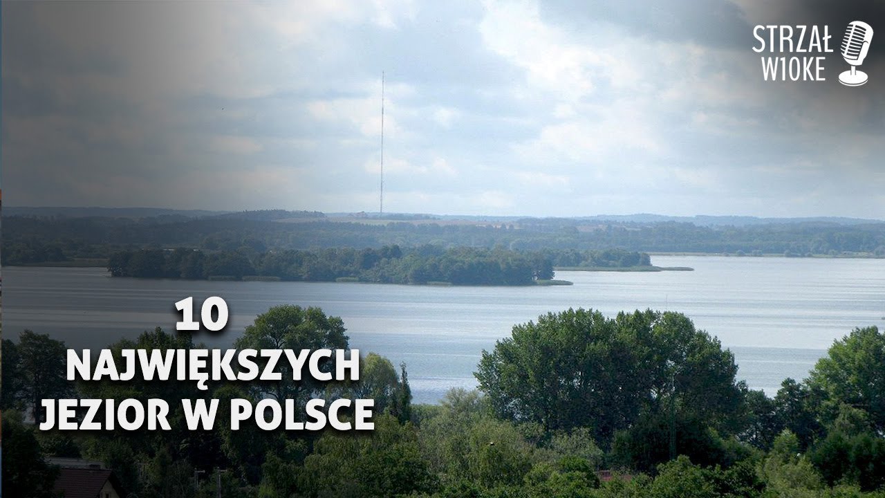 10 Największych jezior w Polsce