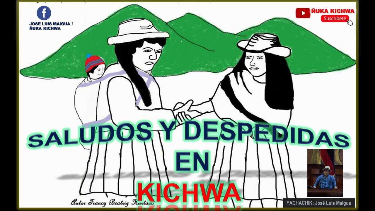 Saludos y Despedidas en KICHWA 🤝👋