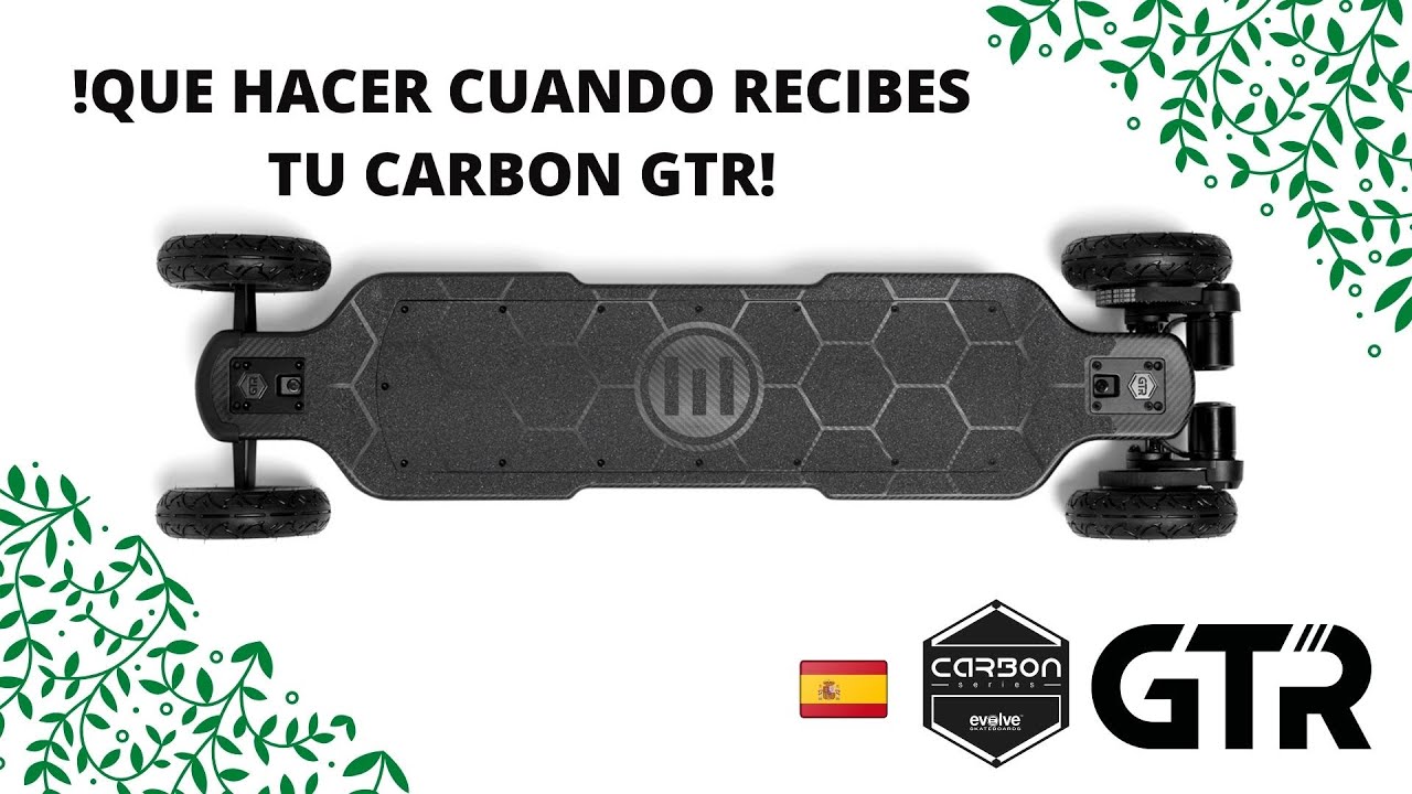 CARBON GTR PRIMER CONTACTO----------EVOLVE SKATEBOARDS EN ESPAÑOL