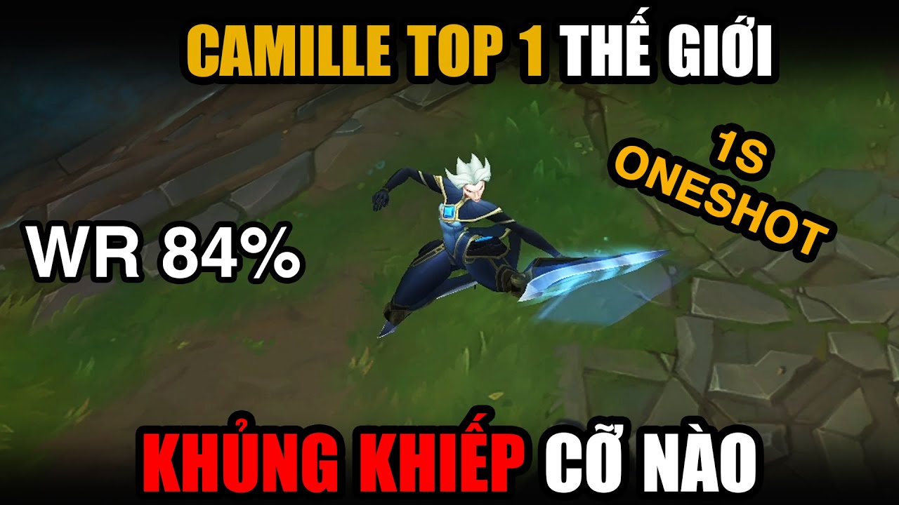 Lý do CAMILLE TOP đang đạt Tier S+ và có tỉ lệ thắng tăng vọt