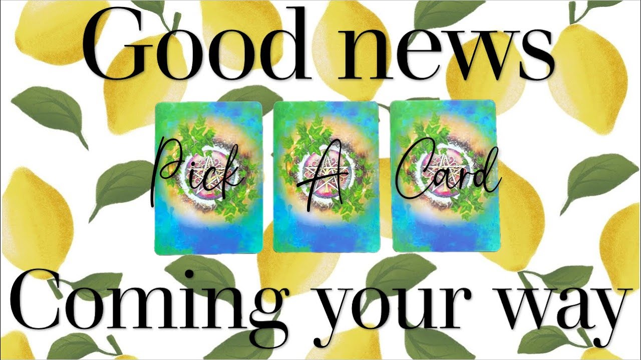 What good news are coming your way soon? ··• Timeless Pick A Card •··