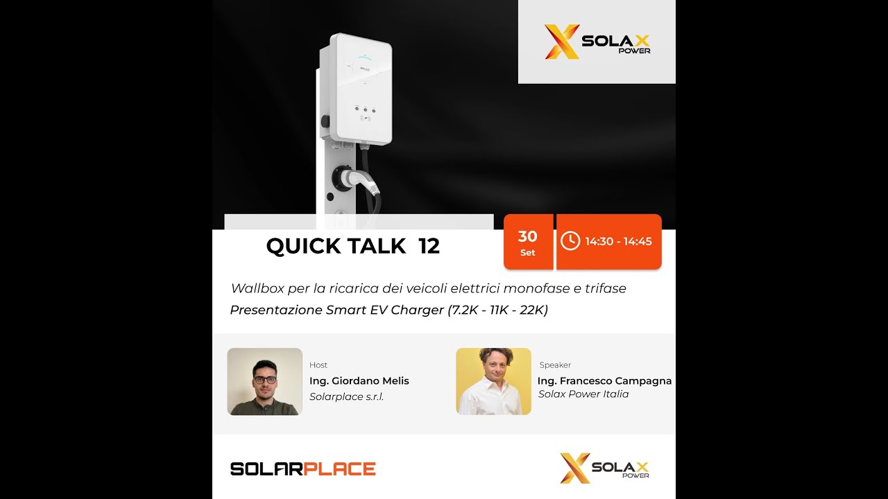 Quick Talk 12 - Presentazione Smart EV Charger (7.2K - 11K - 22K)