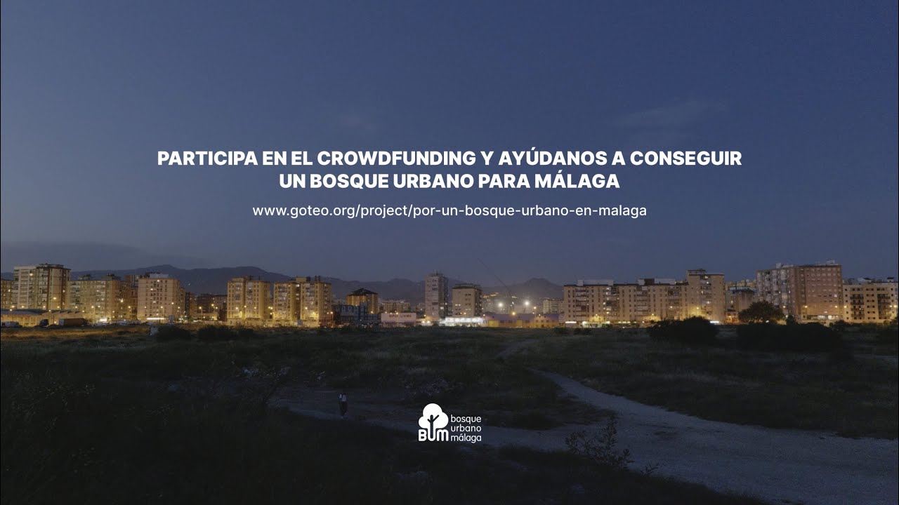 Crowdfunding - Bosque Urbano Málaga