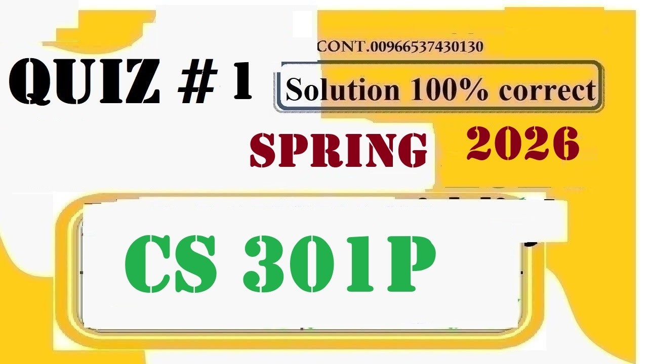 CS 301P QUIZ 1 SOLUTION 2026|CS 301P QUIZ 1 SOLUTION SPRING 2026