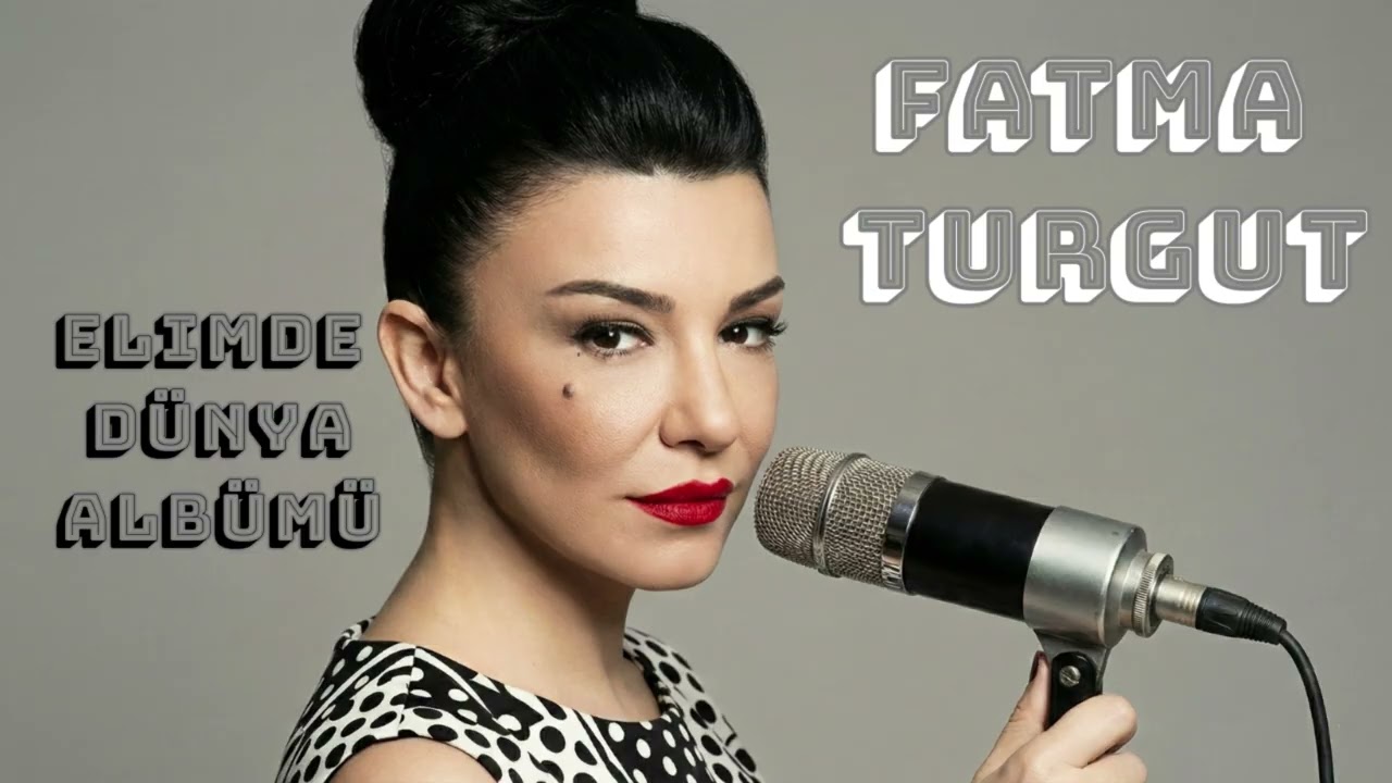 Fatma Turgut - Elimde Dünya Albümü Tüm Şarkılar | AI Cover
