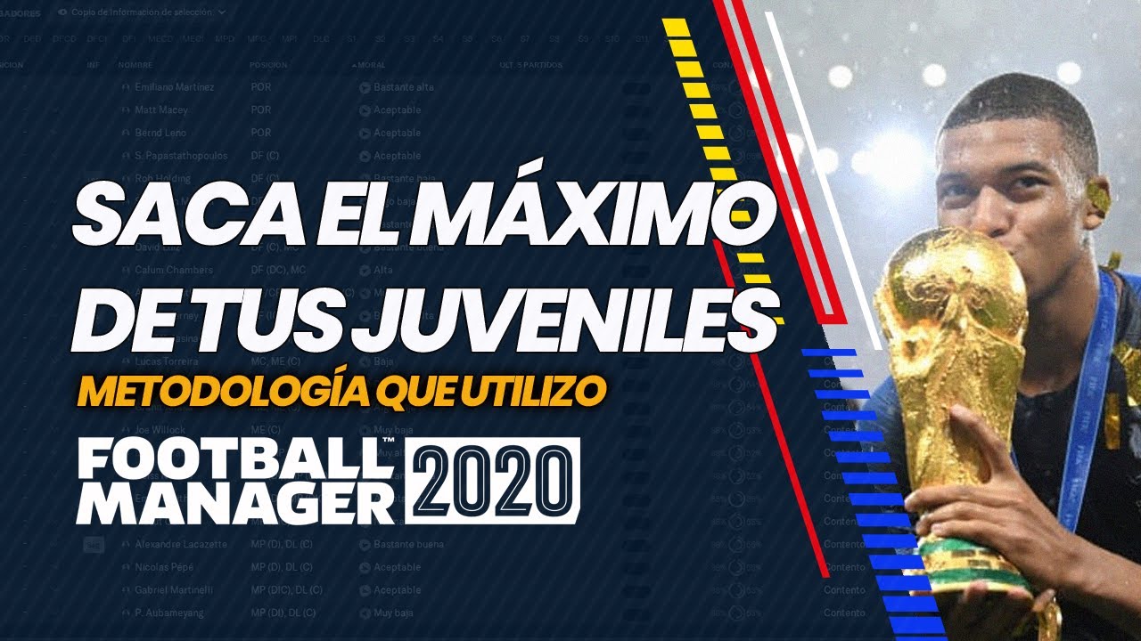 ¡SACA EL MÁXIMO DE TUS JUVENILES! | FOOTBALL MANAGER 2020