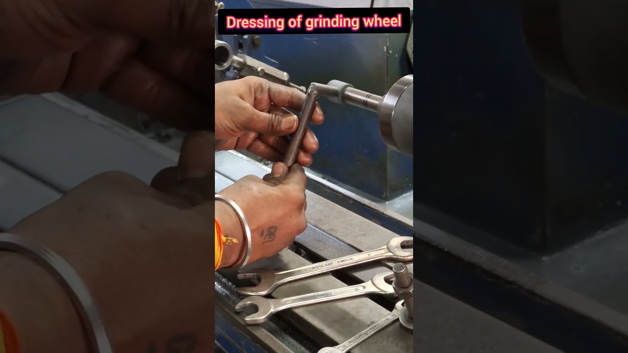 demonstration of dressing of grinding wheel