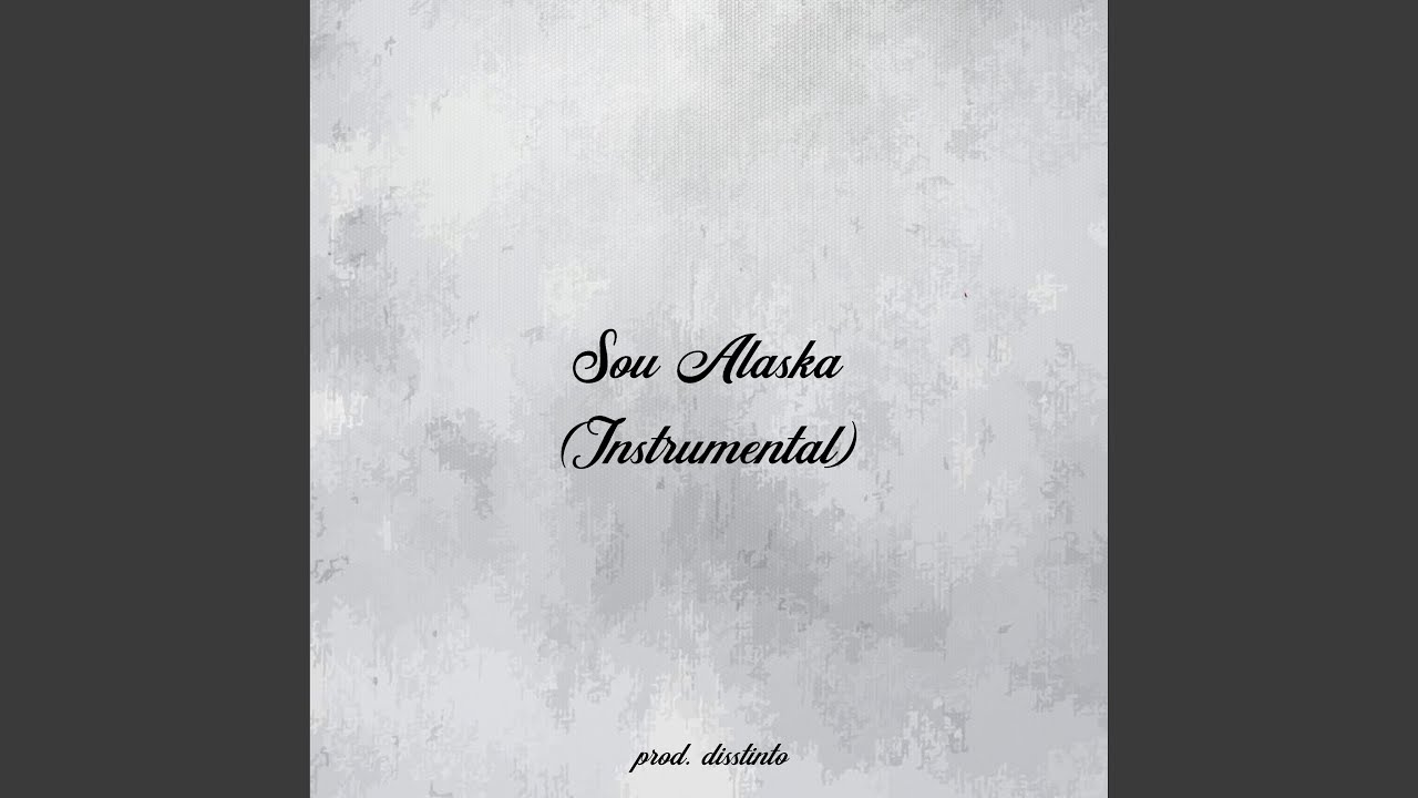 Sou Alaska (Instrumental)