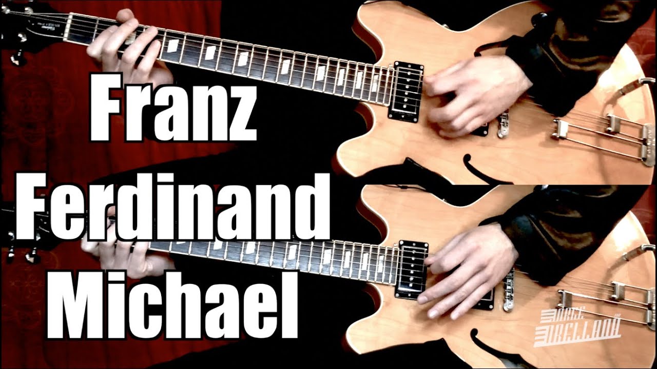 Michael - Franz Ferdinand  ( Guitar Tab Tutorial & Cover )