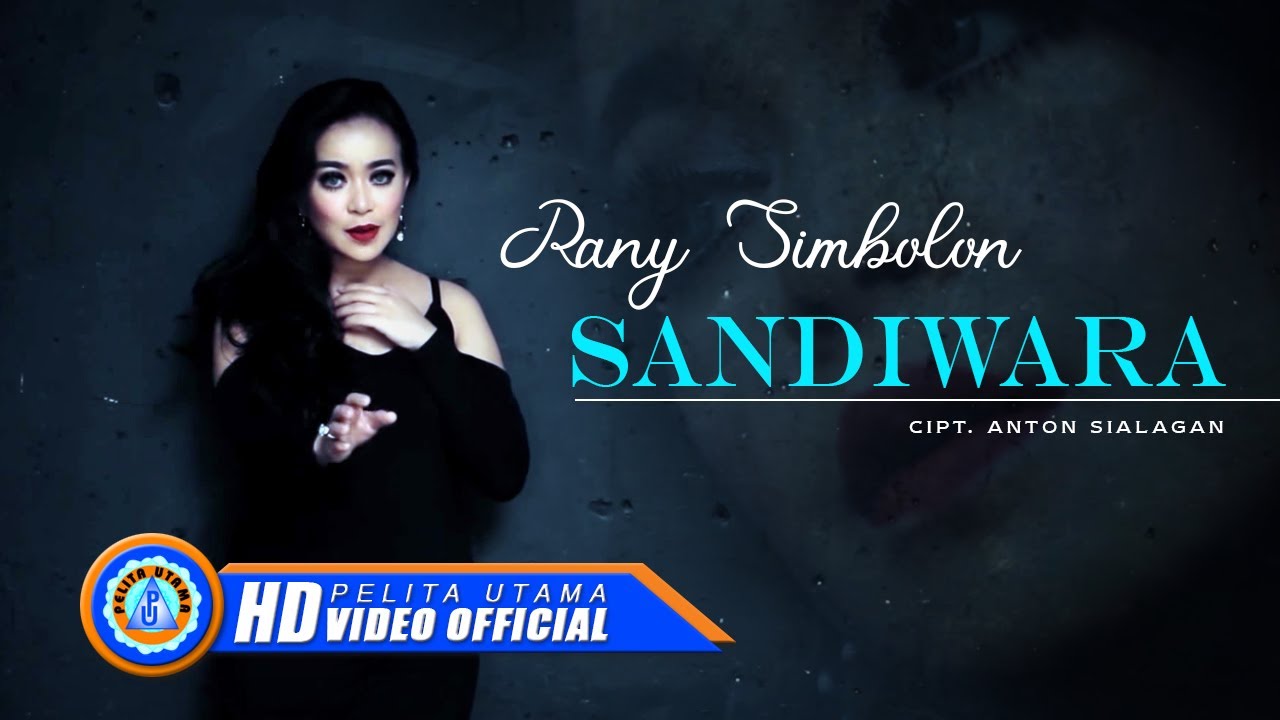 Rany Simbolon - SANDIWARA (Official Music Video)