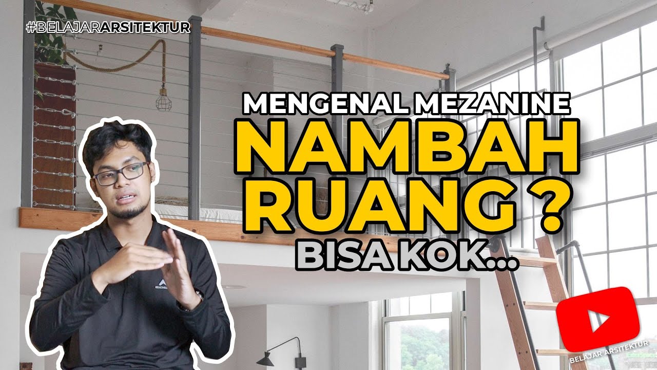 Apa Itu MEZZANINE - Belajar Arsitektur