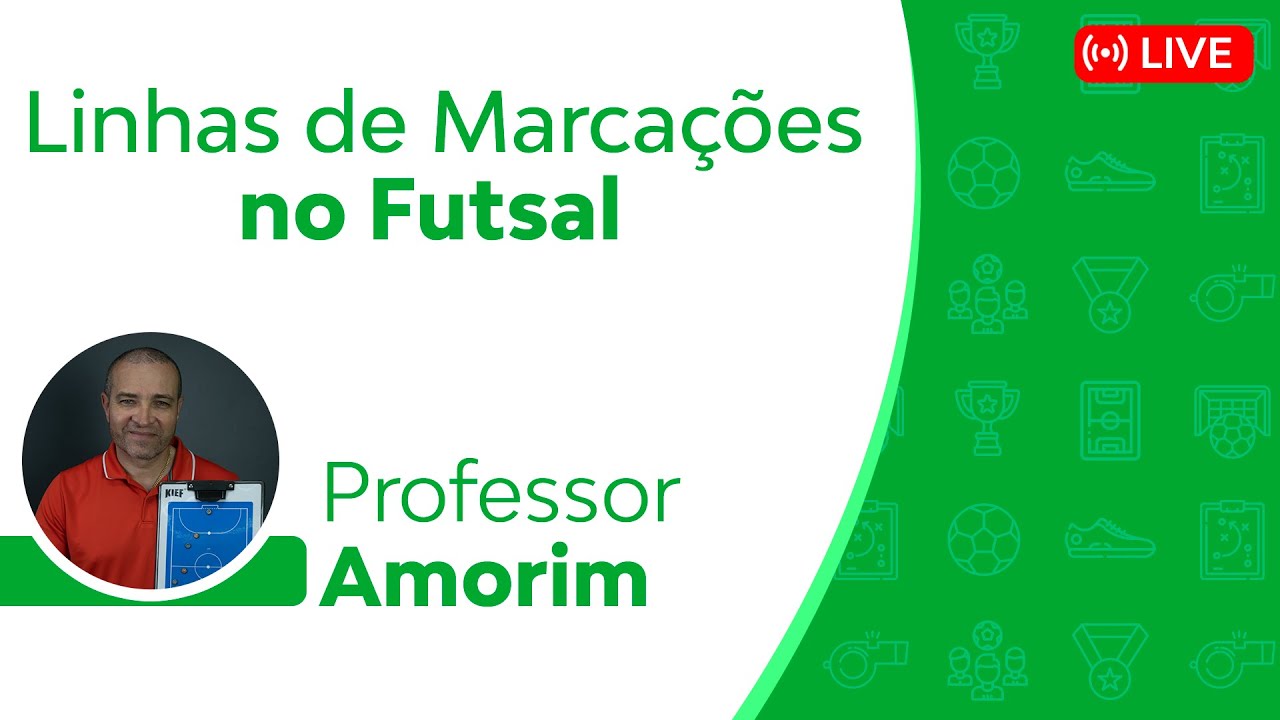#015 - Linhas de Marcações no Futsal | Prof. Amorim