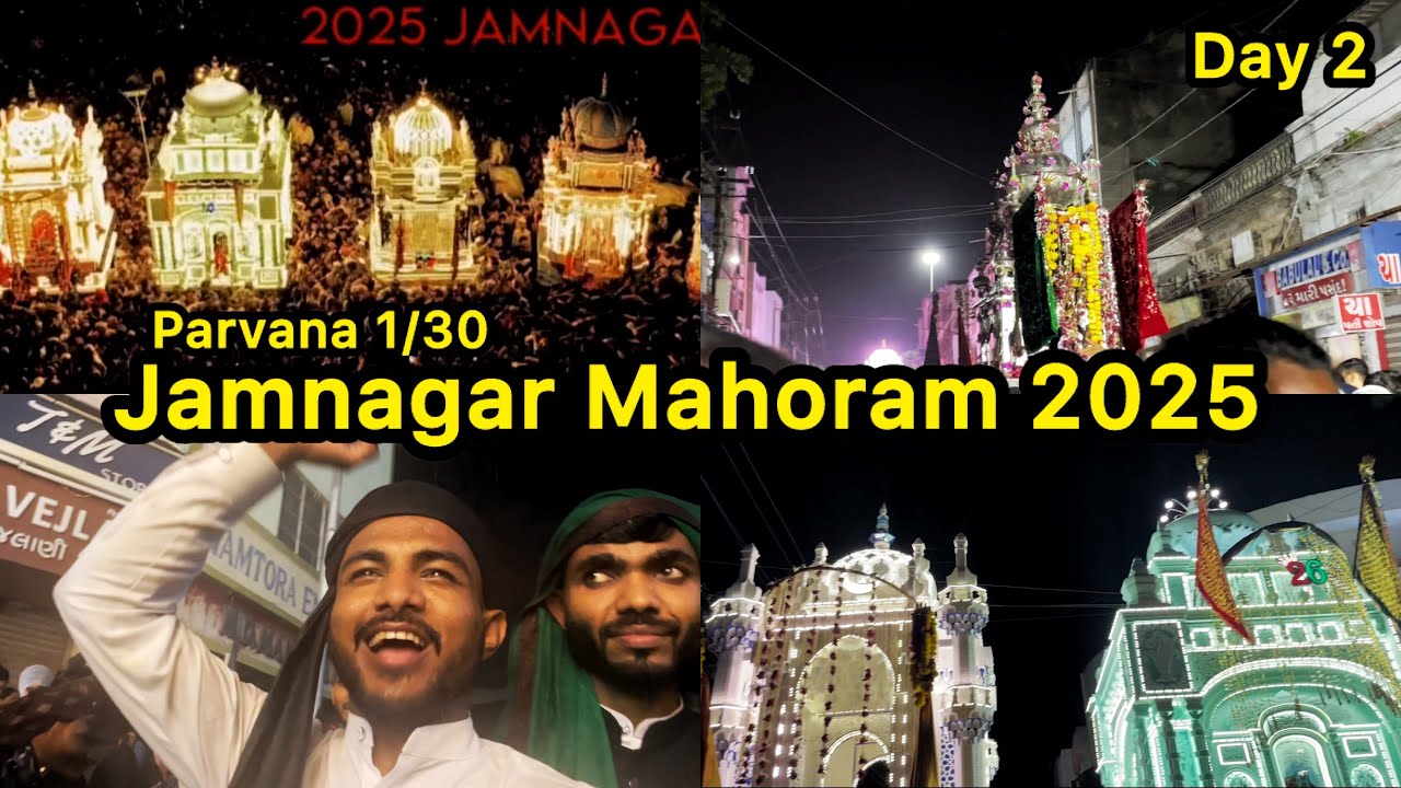 જામનગર મહોરમ 2025 Day ૨ // Jamnagar Mahoram 2025 Day 2