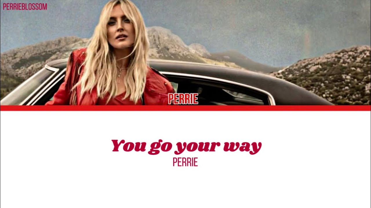Perrie - you go your way ( colour coded lyrics)