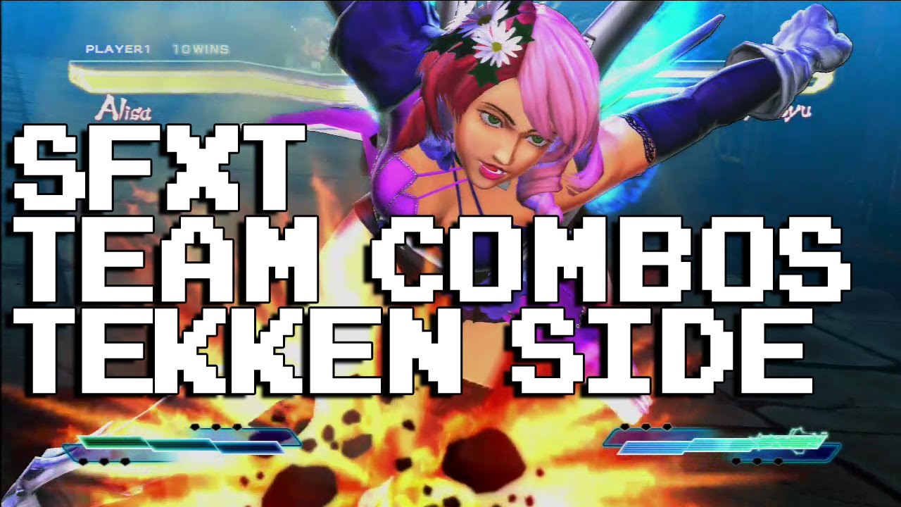 Team Combo CMV [SFXT-DLC Tekken Side ]