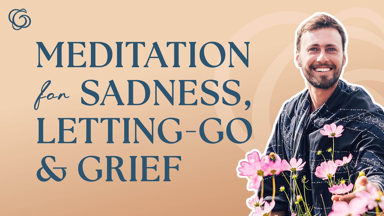 15 Minute Meditation for Grief, Sadness & Letting-Go