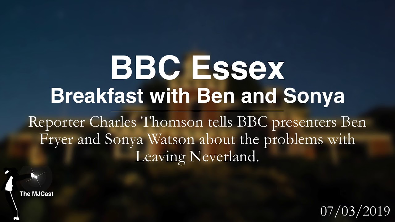 Charles Thomson's BBC Essex Appearance Regarding Leaving Neverland