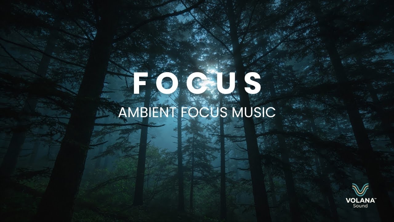 3.75 Hours Ambient Focus Music for Work, Study and Concentration | Volana Sound
