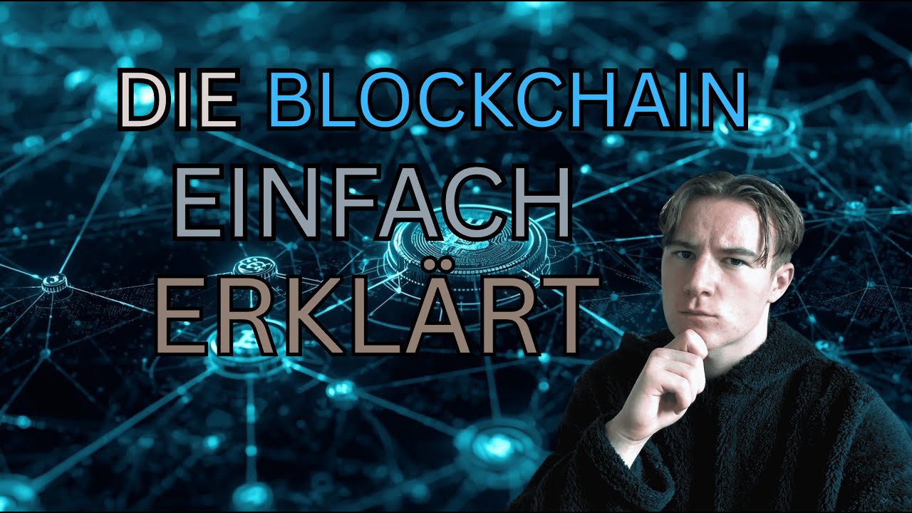 Die BLOCKCHAIN einfach erkl&auml;rt